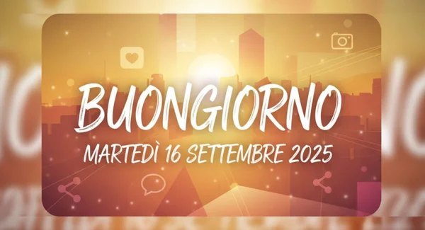 Immagine di copertina per: Buongiorno Martedì 16 Settembre 2025: Immagini e Frasi Uniche